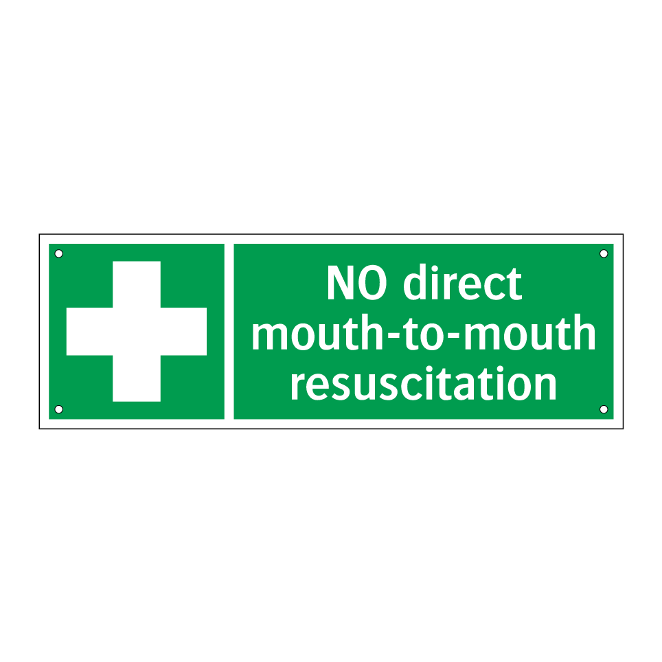 NO direct mouth-to-mouth resuscitation