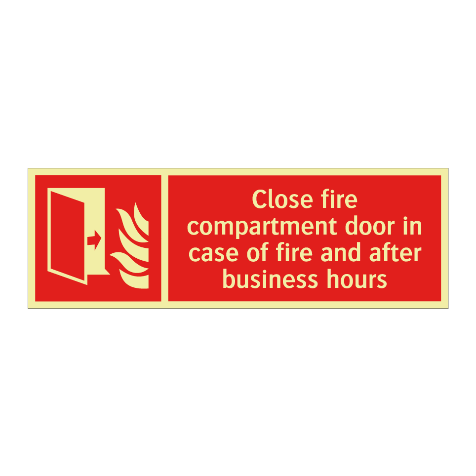 Close fire compartment door in case of fire and after business hours