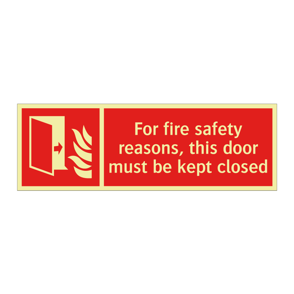 For fire safety reasons, this door must be kept closed