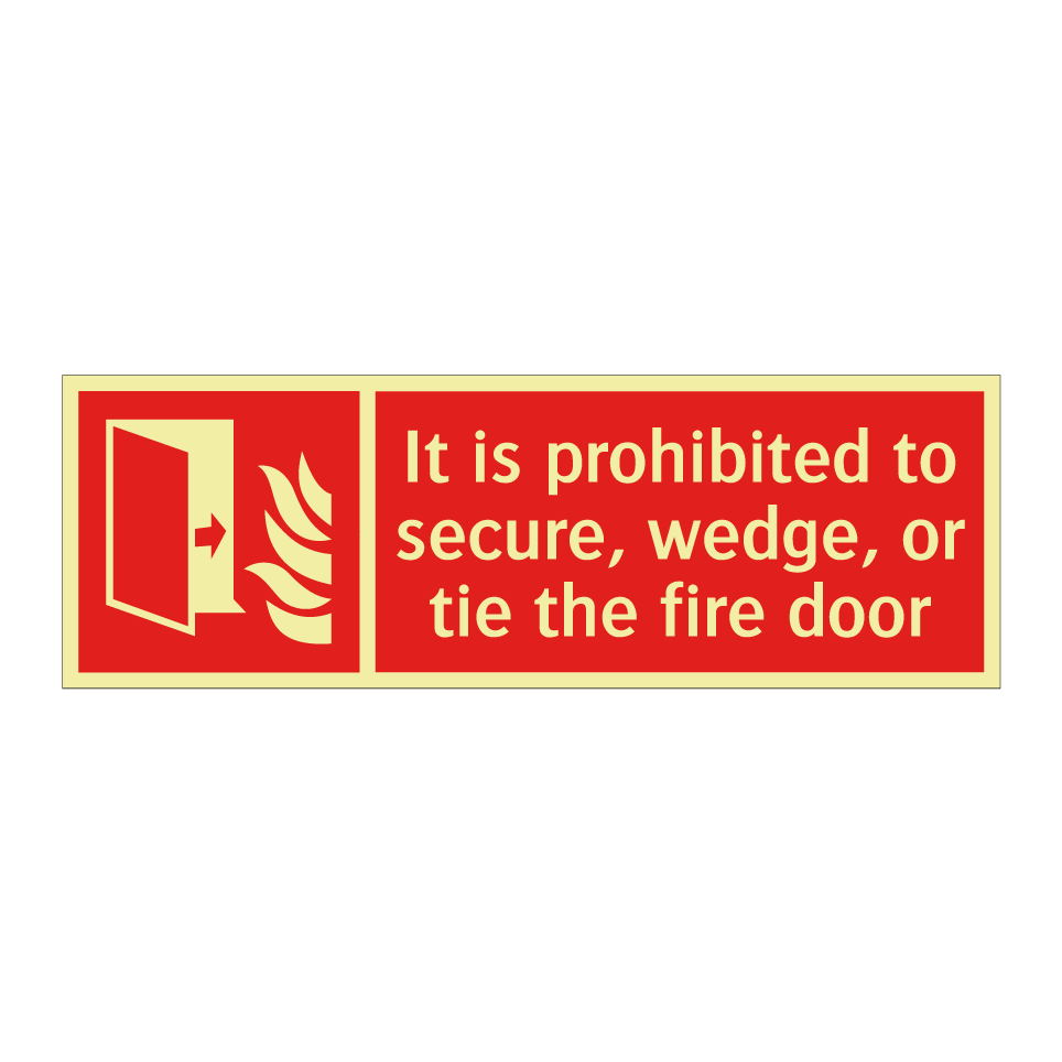 It is prohibited to secure, wedge, or tie the fire door