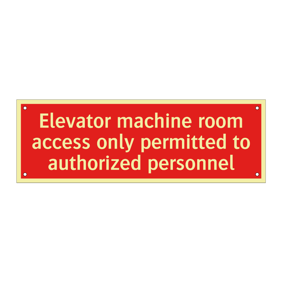Elevator machine room access only permitted to authorized personnel