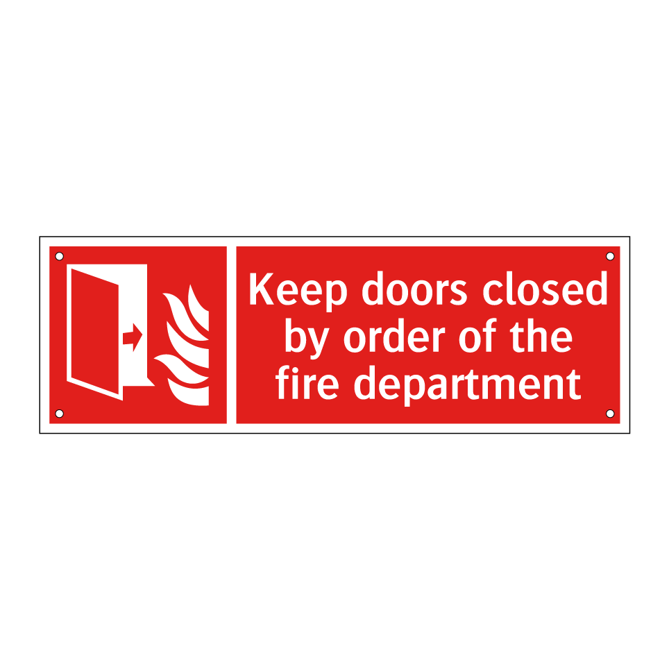 Keep doors closed by order of the fire department