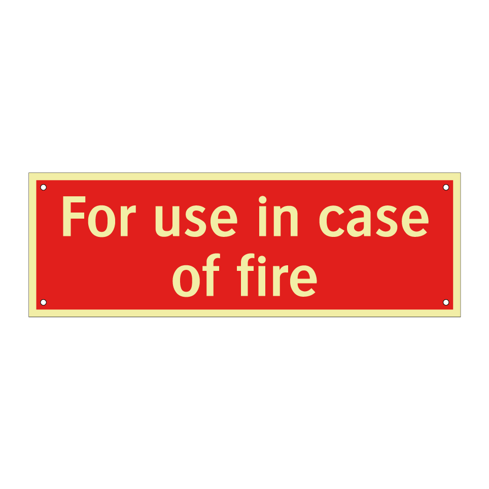 For use in case of fire