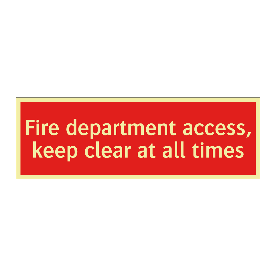 Fire department access, keep clear at all times