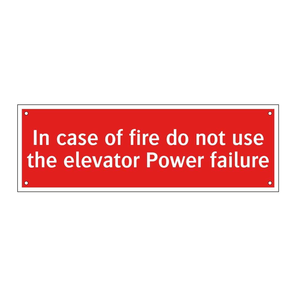In case of fire do not use the elevator Power failure