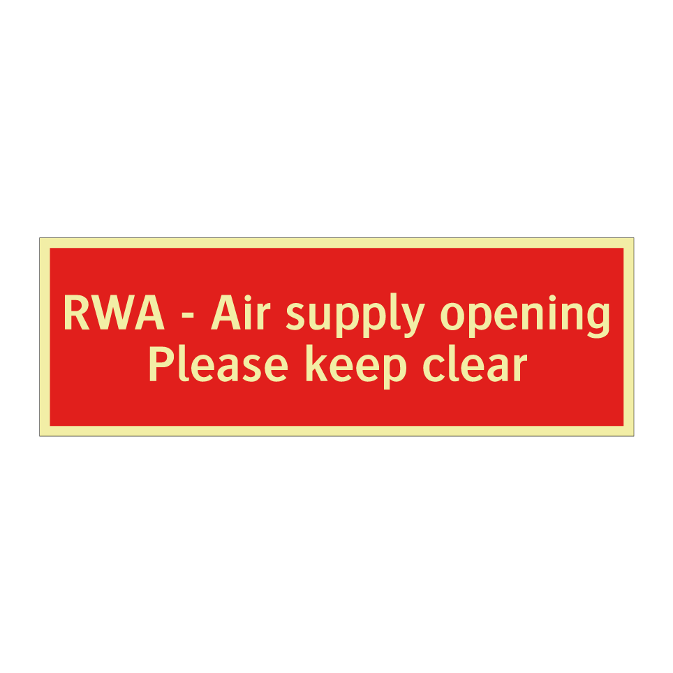 RWA - Air supply opening Please keep clear
