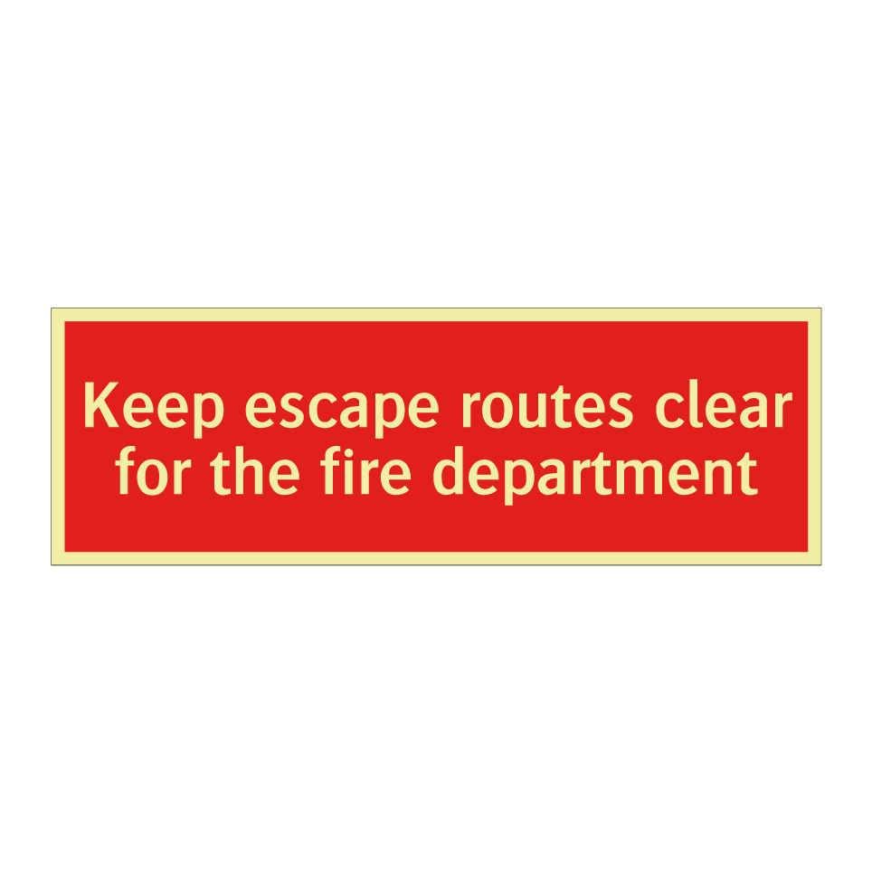 Keep escape routes clear for the fire department