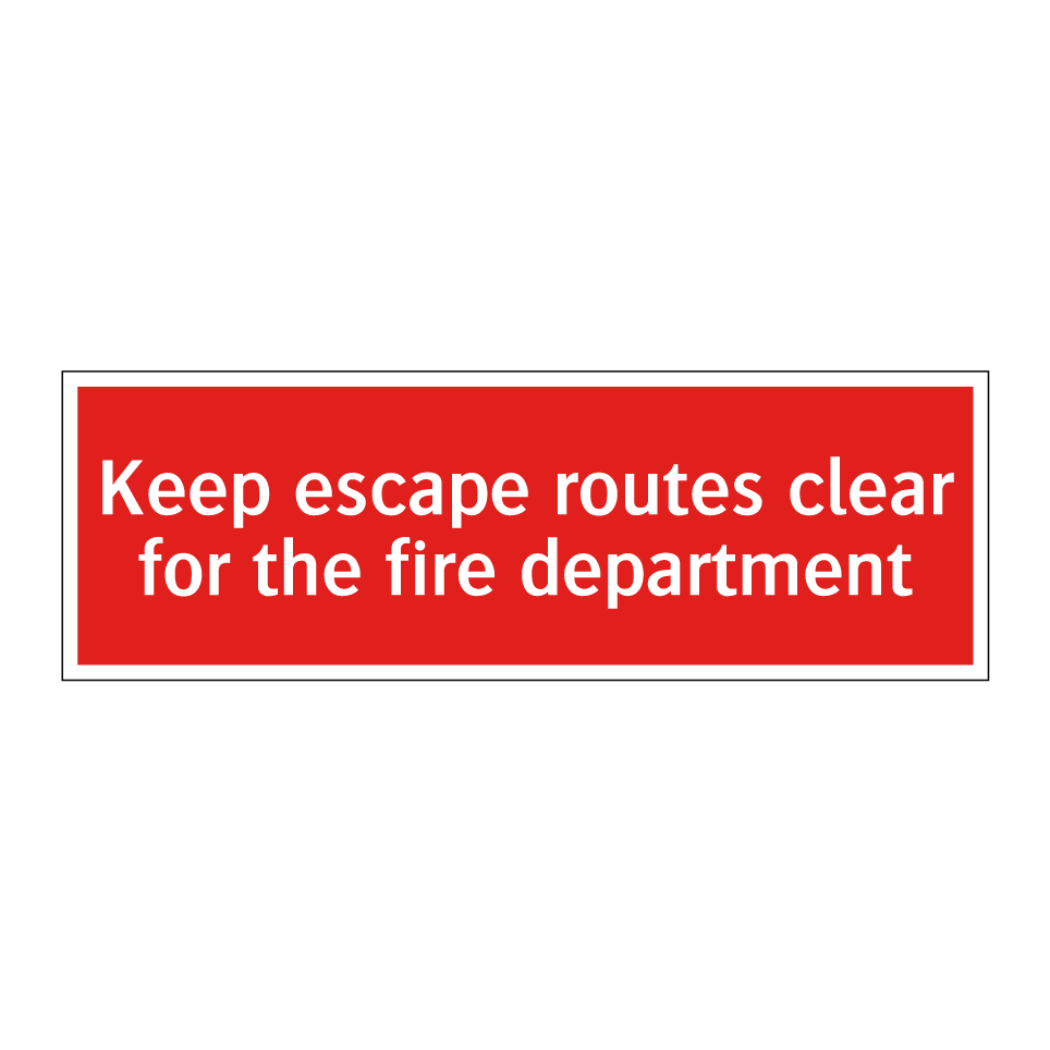 Keep escape routes clear for the fire department