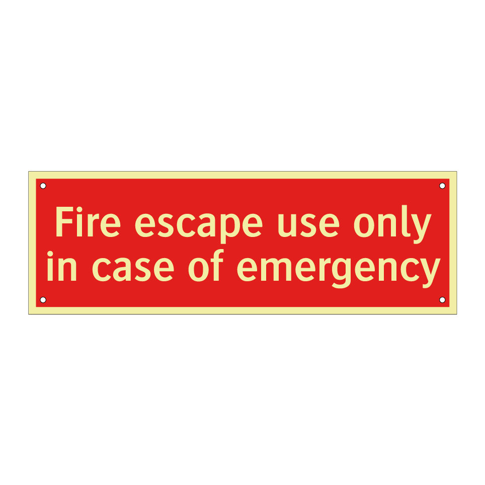 Fire escape use only in case of emergency
