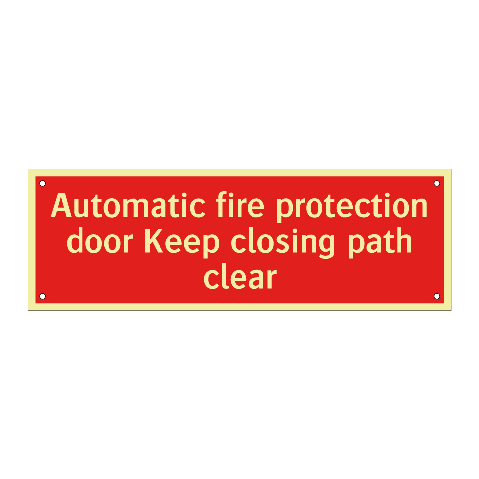 Automatic fire protection door Keep closing path clear