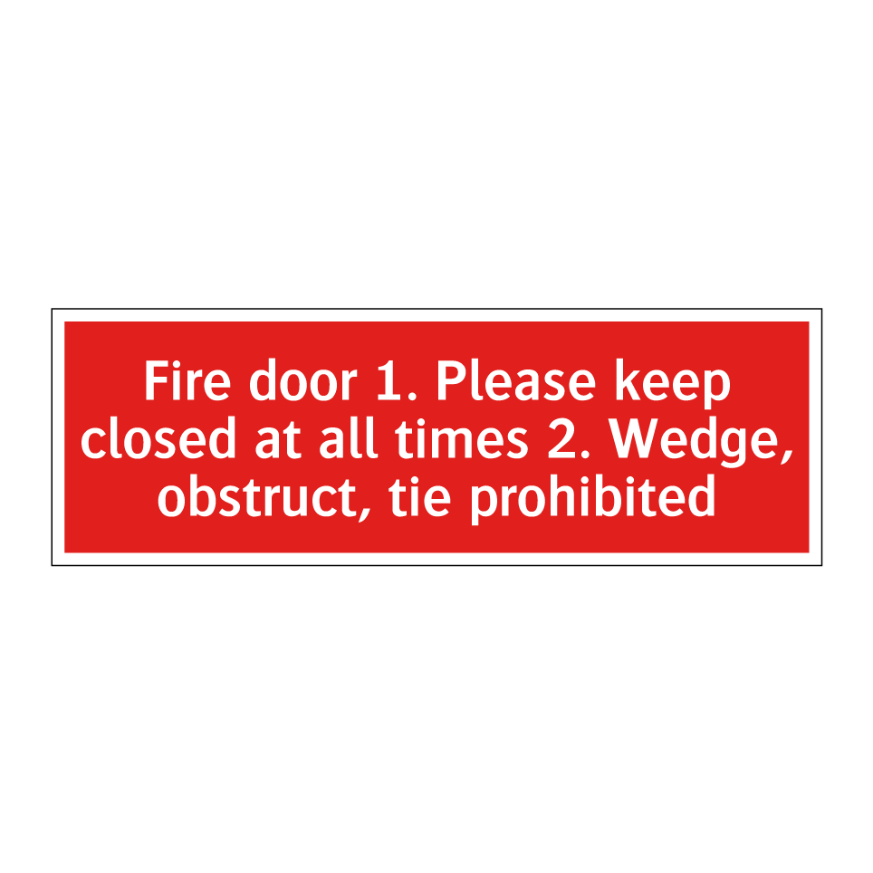 Fire door 1. Please keep closed at all times 2. Wedge, obstruct, tie prohibited