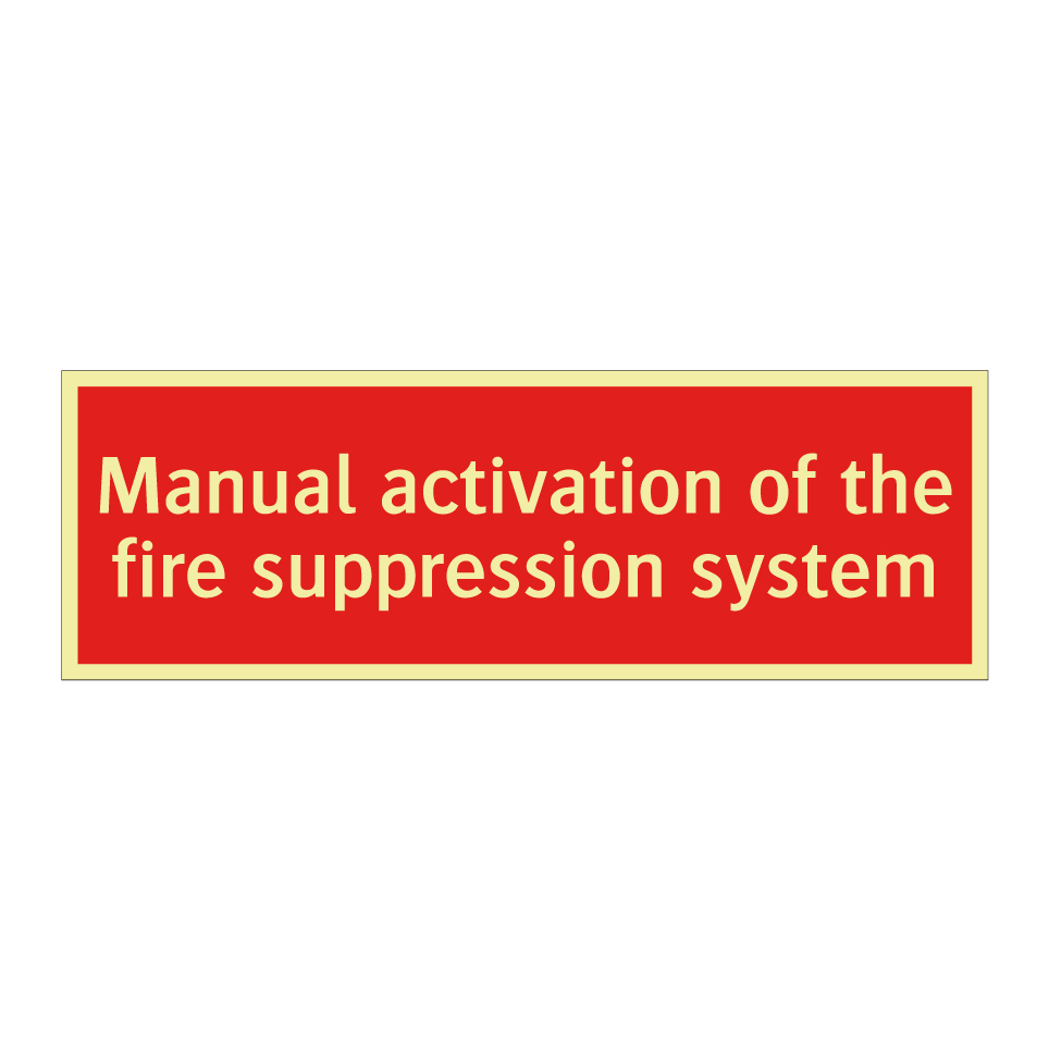 Manual activation of the fire suppression system