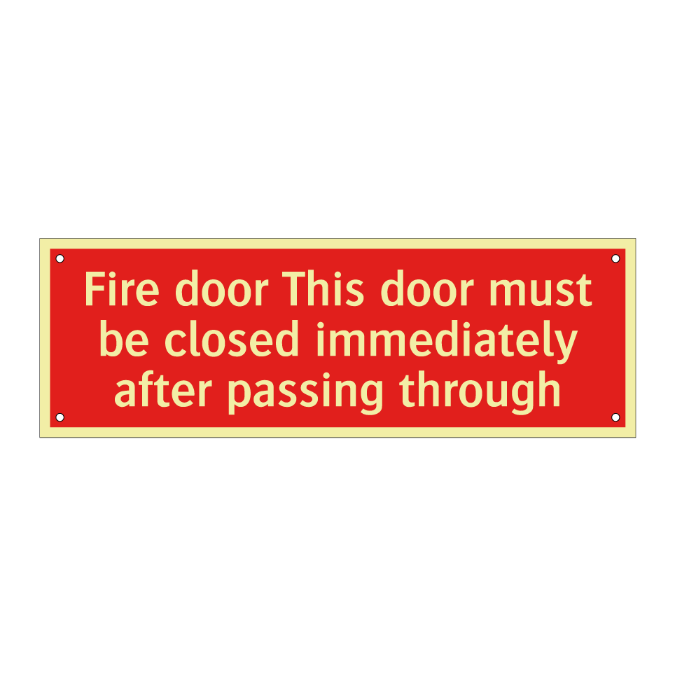 Fire door This door must be closed immediately after passing through