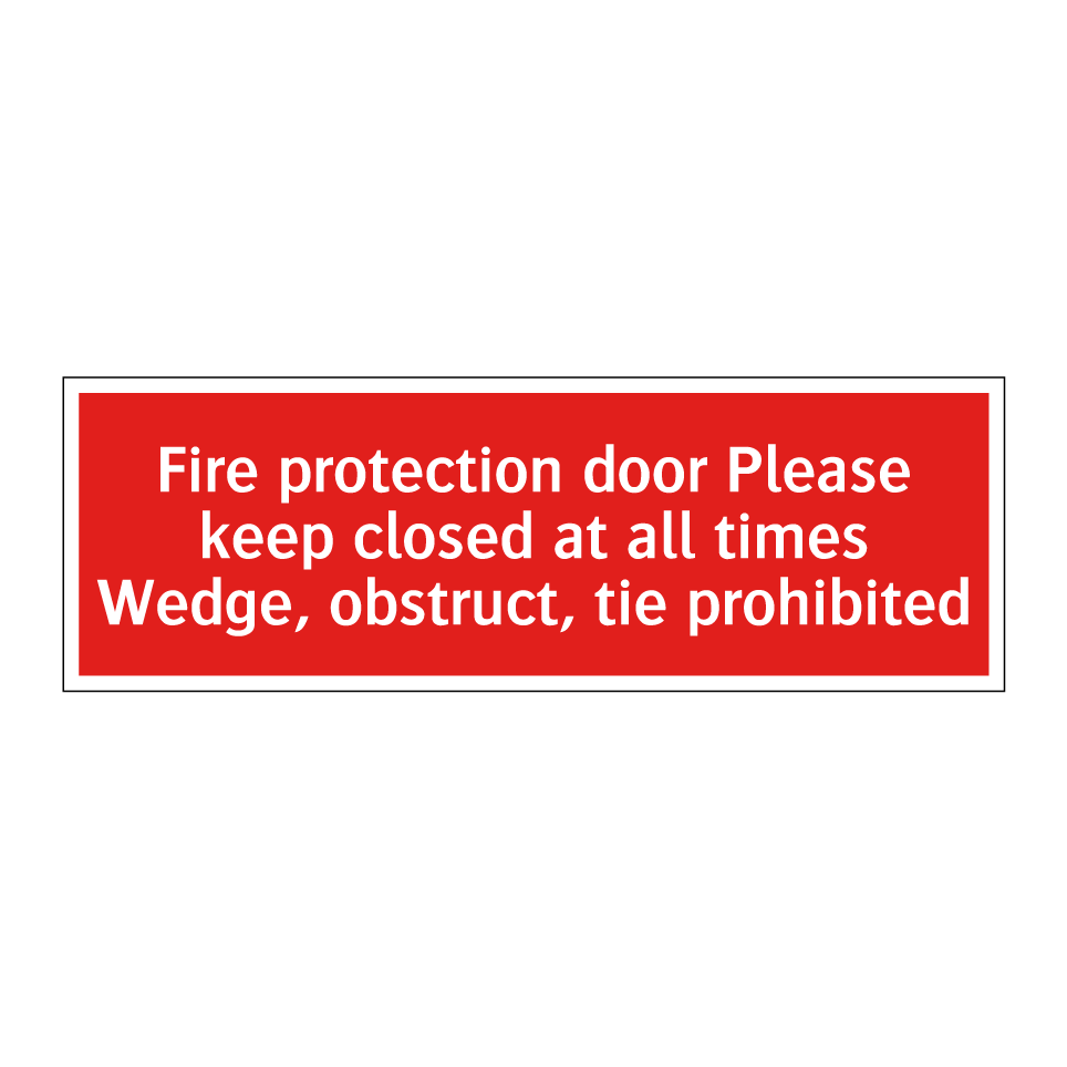 Fire protection door Please keep closed at all times Wedge, obstruct, tie prohibited