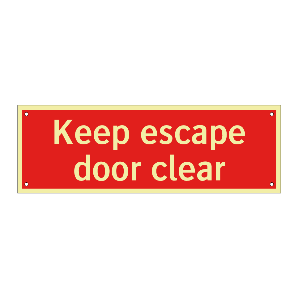 Keep escape door clear