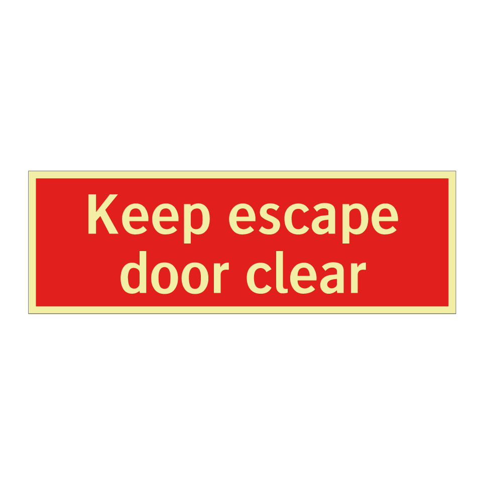 Keep escape door clear