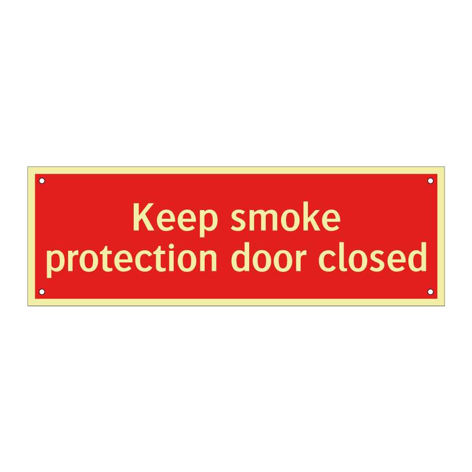 Keep smoke protection door closed