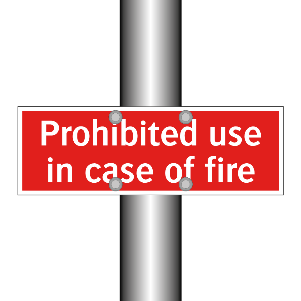 Prohibited use in case of fire