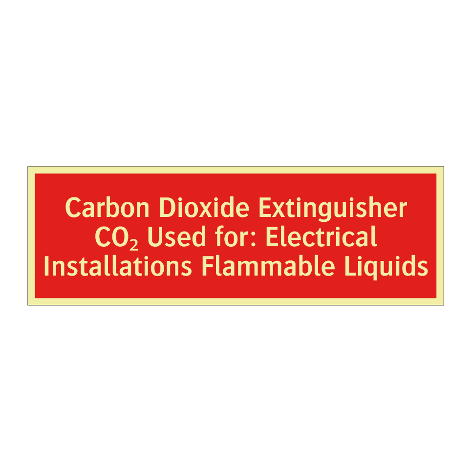 Carbon Dioxide Extinguisher CO₂ Used for: Electrical Installations Flammable Liquids