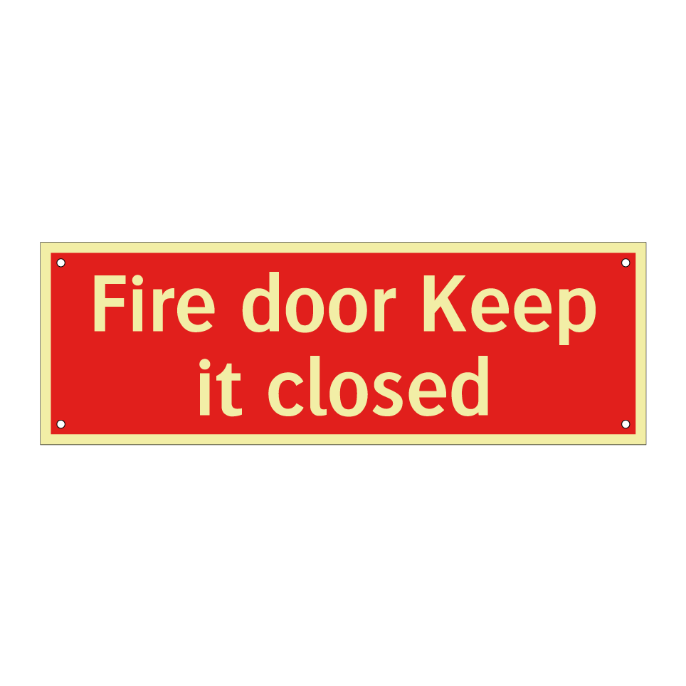 Fire door Keep it closed