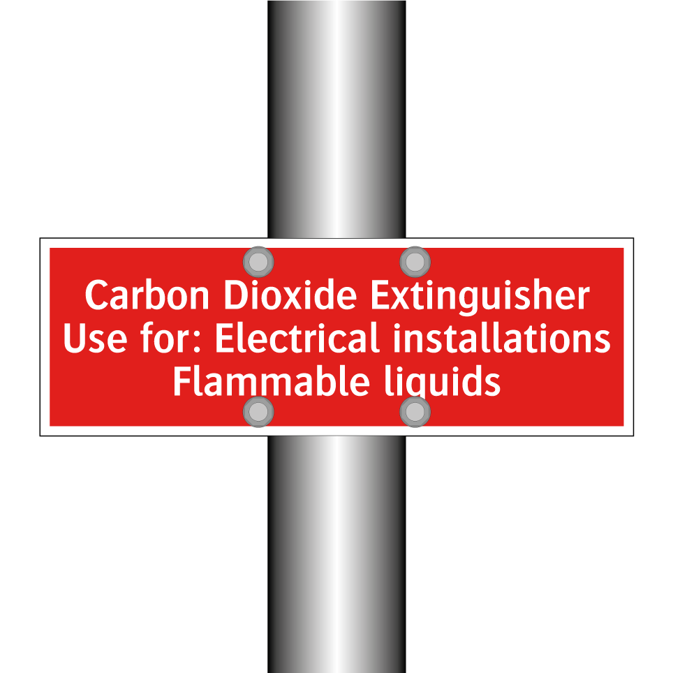 Carbon Dioxide Extinguisher Use for: Electrical installations Flammable liquids