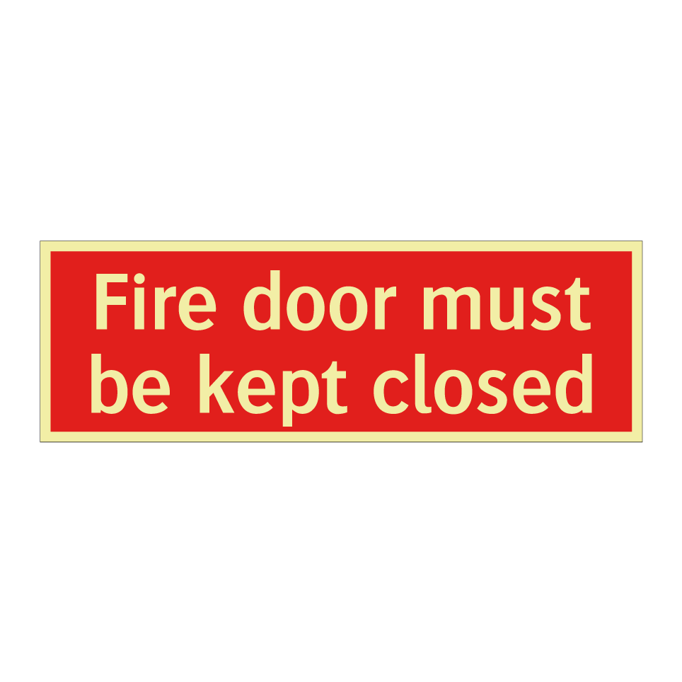 Fire door must be kept closed