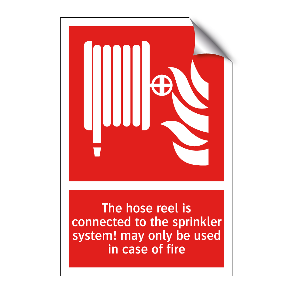 The hose reel is connected to the sprinkler system! may only be used in case of fire