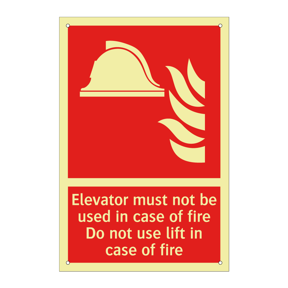 Elevator must not be used in case of fire Do not use lift in case of fire