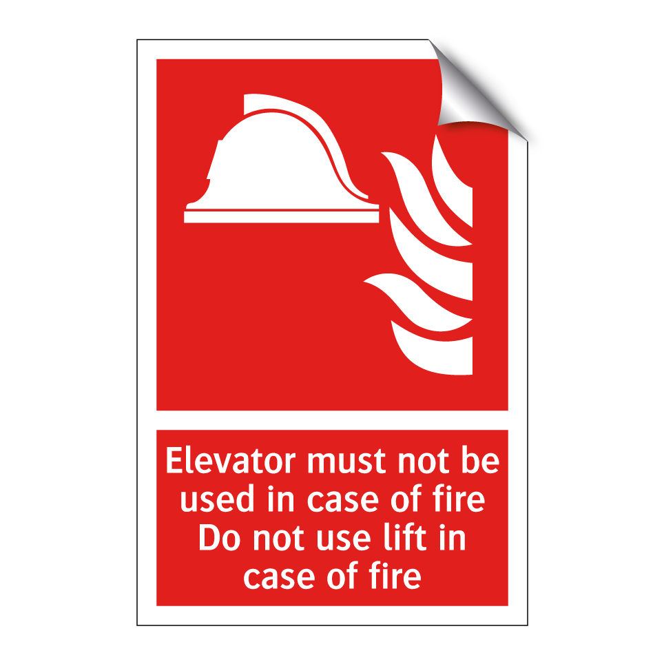 Elevator must not be used in case of fire Do not use lift in case of fire
