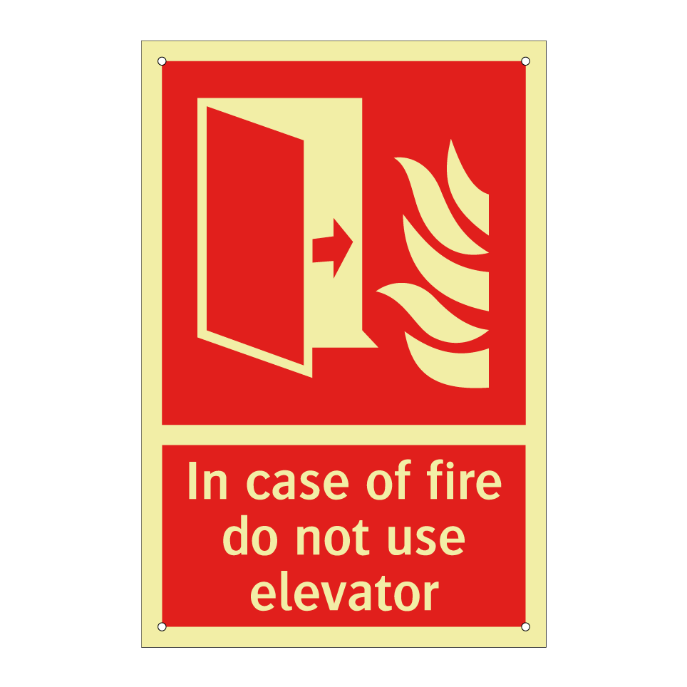In case of fire do not use elevator