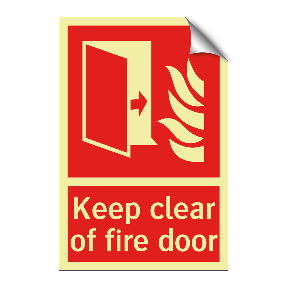 Keep clear of fire door