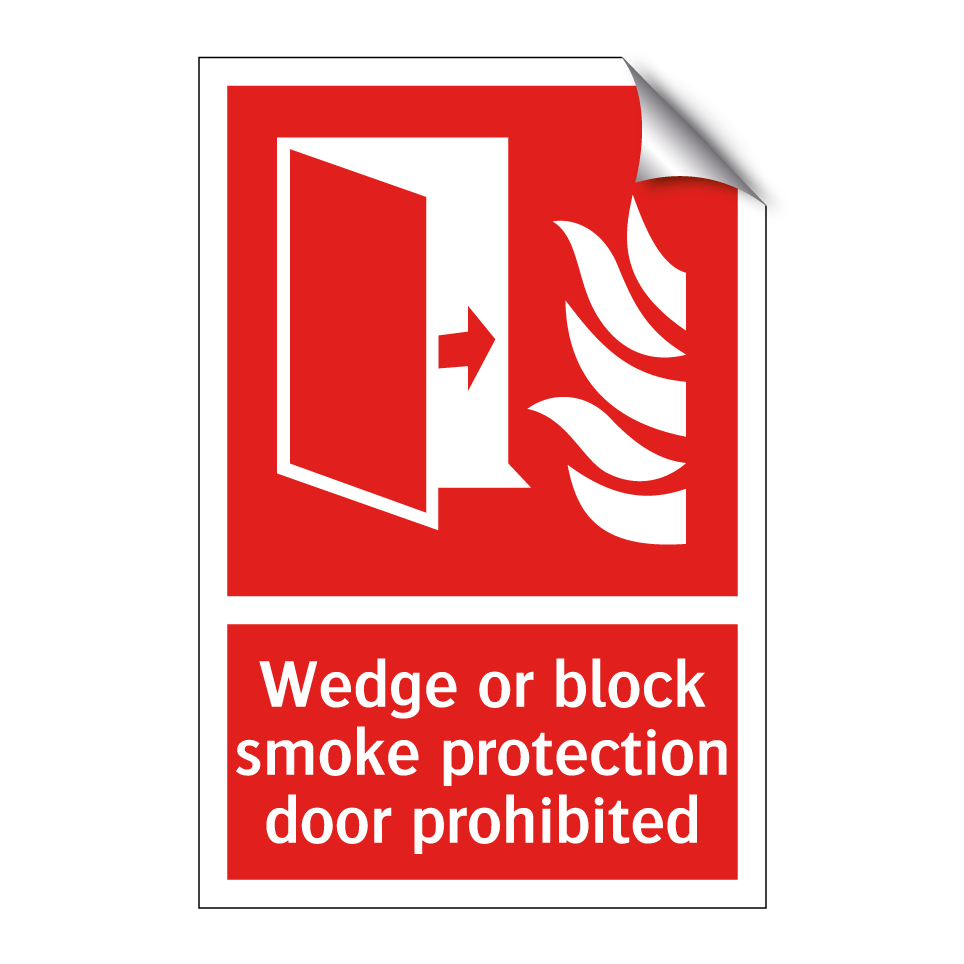 Wedge or block smoke protection door prohibited