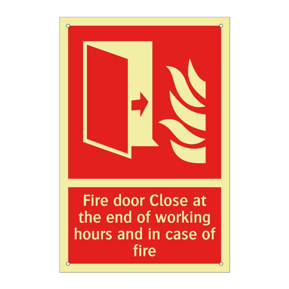 Fire door Close at the end of working hours and in case of fire