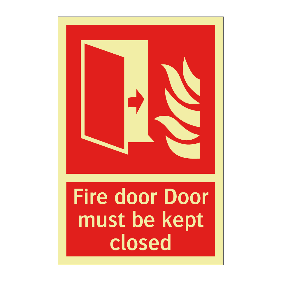 Fire door Door must be kept closed