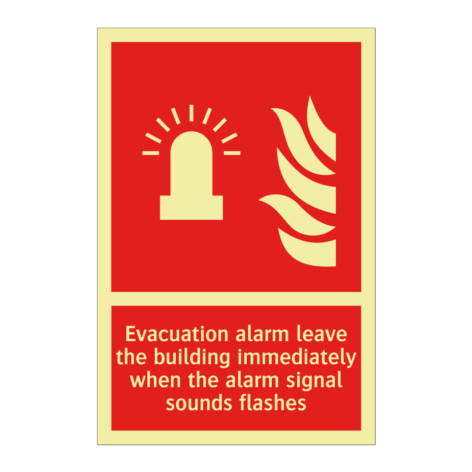 Evacuation alarm leave the building immediately when the alarm signal sounds flashes