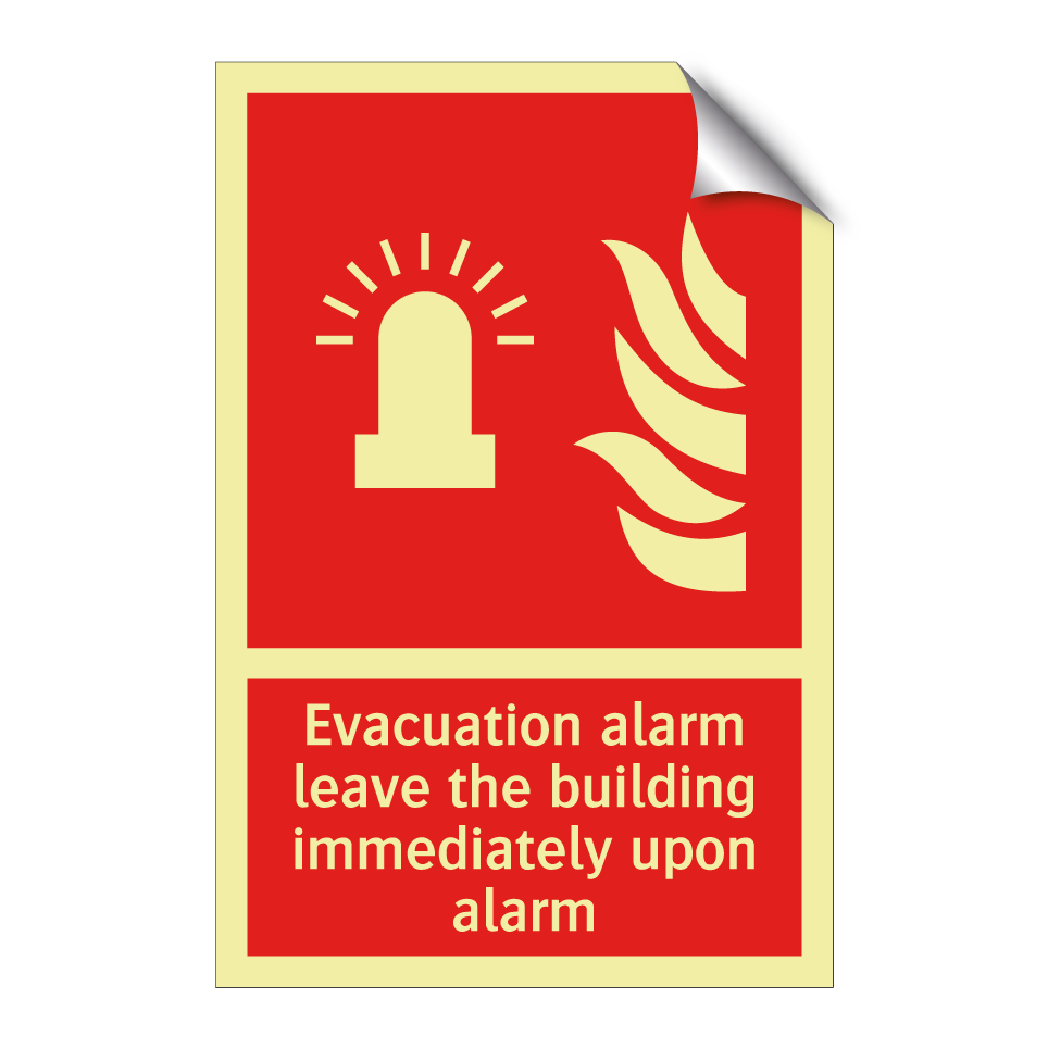 Evacuation alarm leave the building immediately upon alarm