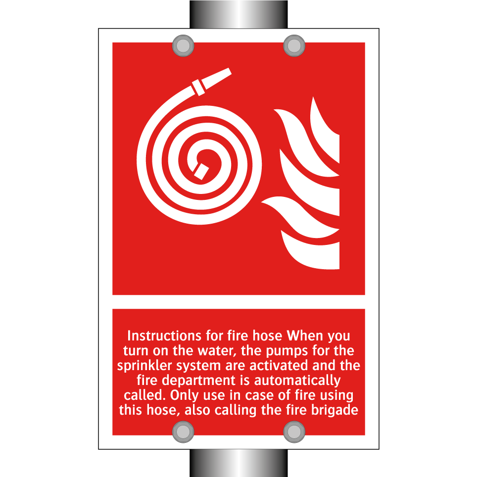 Instructions for fire hose When you turn on the water, the pumps for the sprinkler system are activated and the fire department is automatically called. Only use in case of fire using this hose, also calling the fire brigade