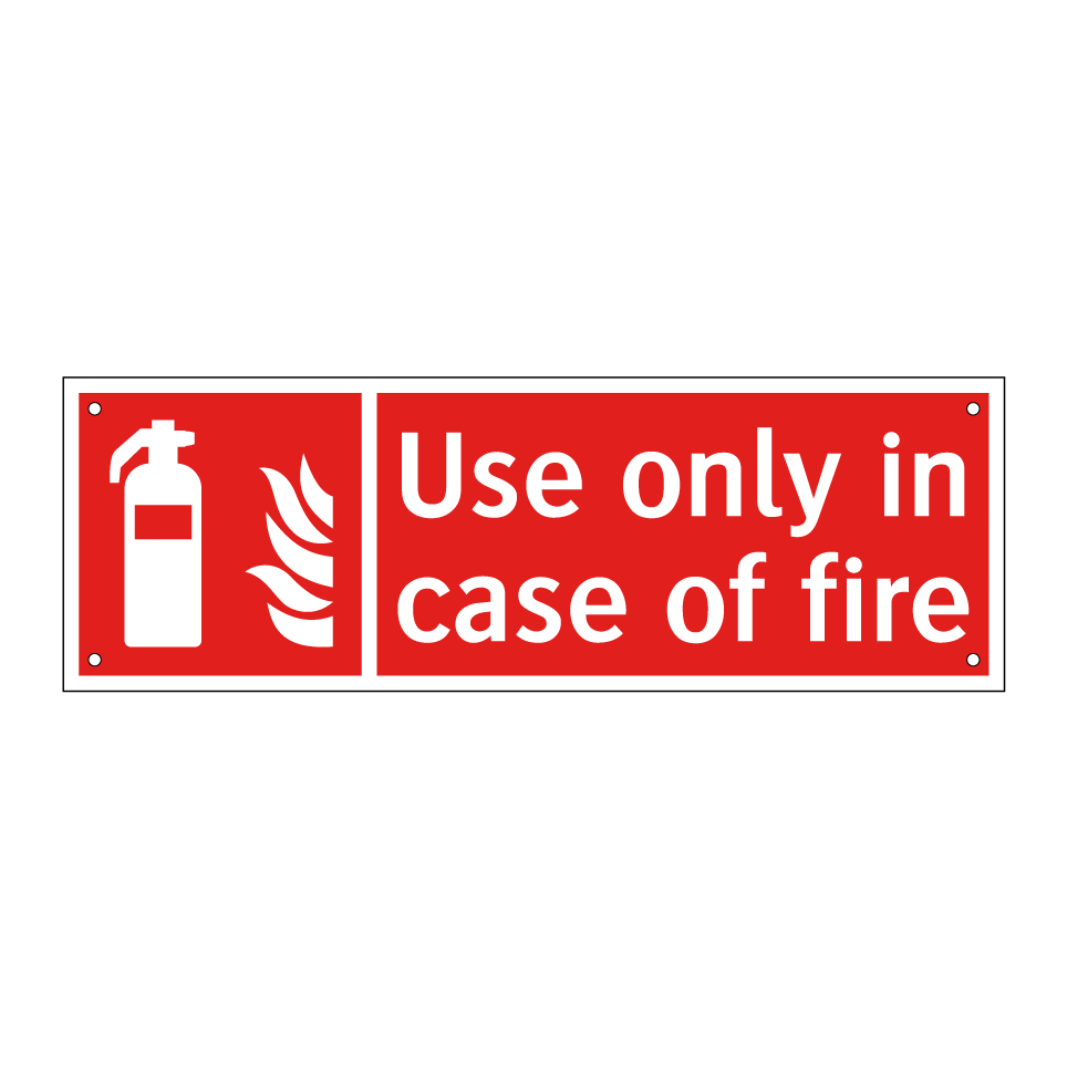 Use only in case of fire