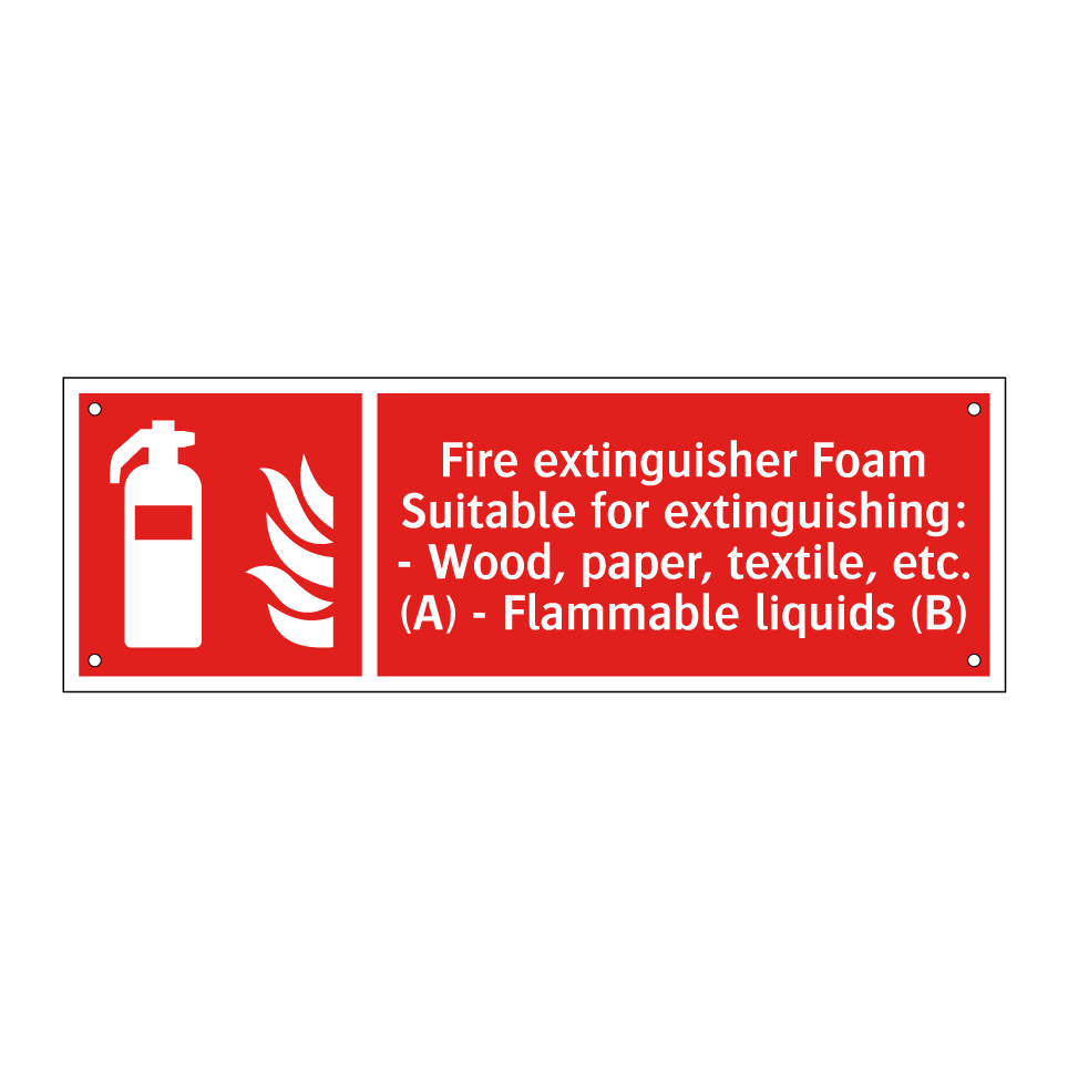 Fire extinguisher Foam Suitable for extinguishing: - Wood, paper, textile, etc. (A) - Flammable liquids (B)