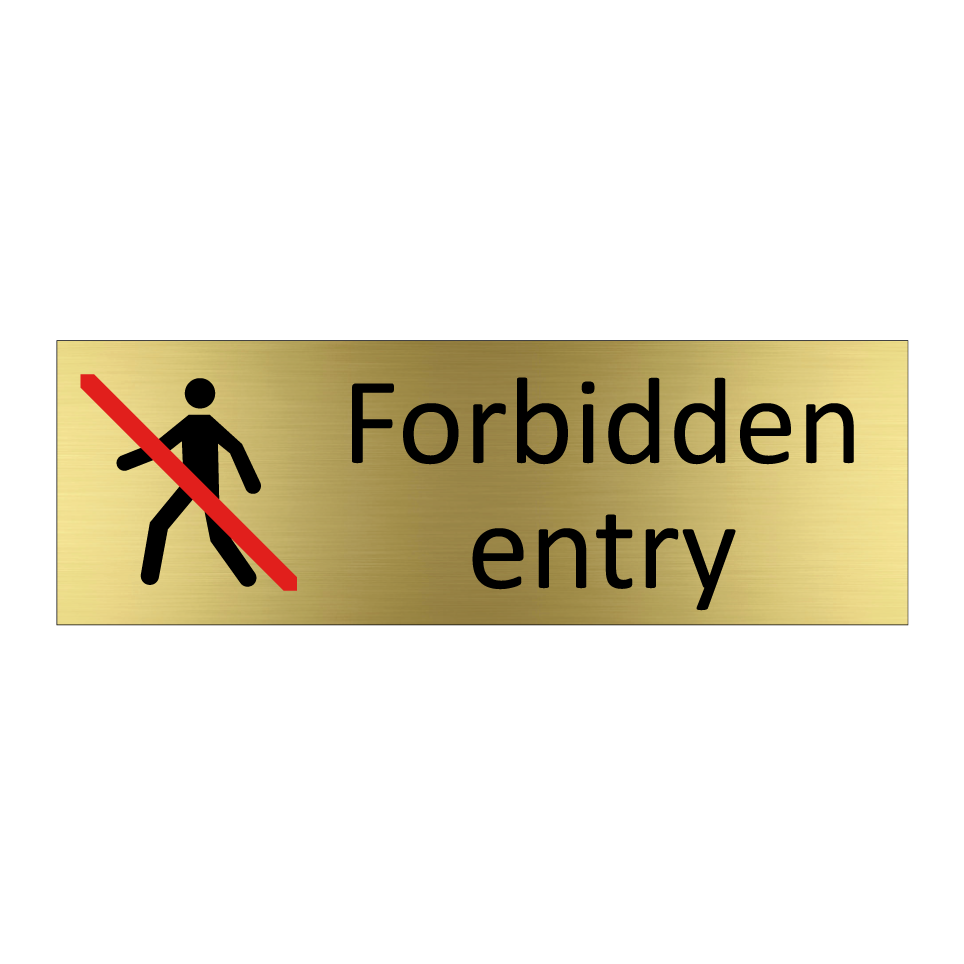 Forbidden entry