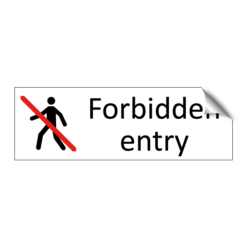 Forbidden entry