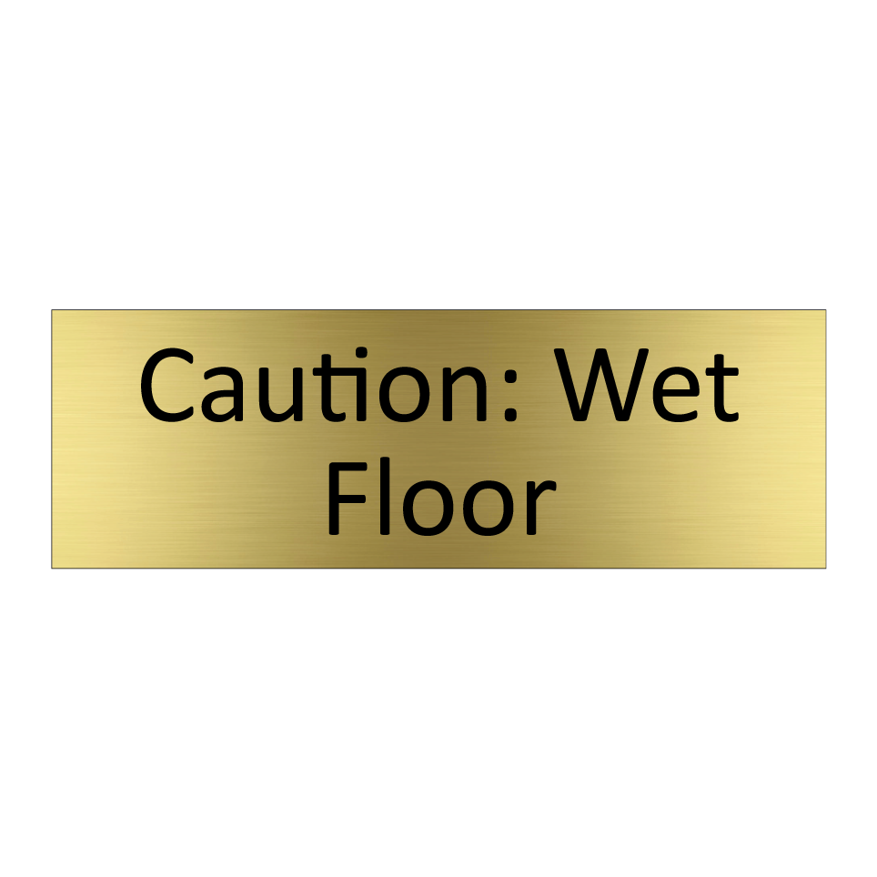 Caution: Wet Floor