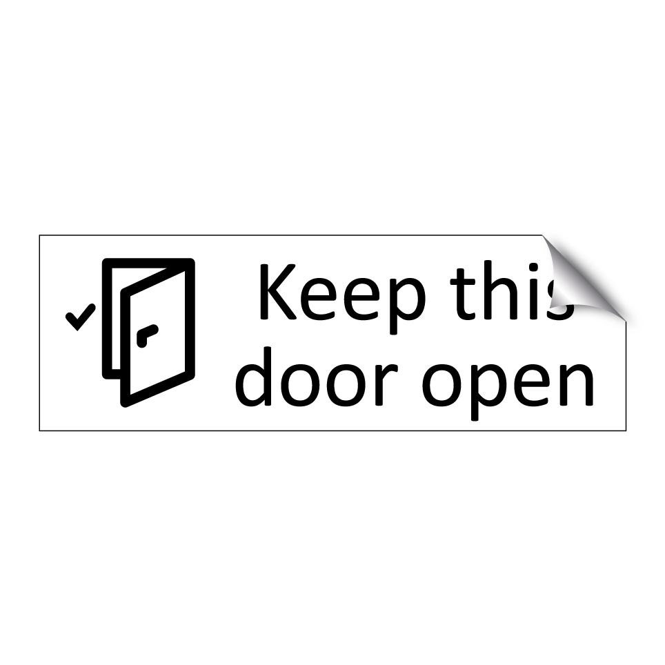 Keep this door open