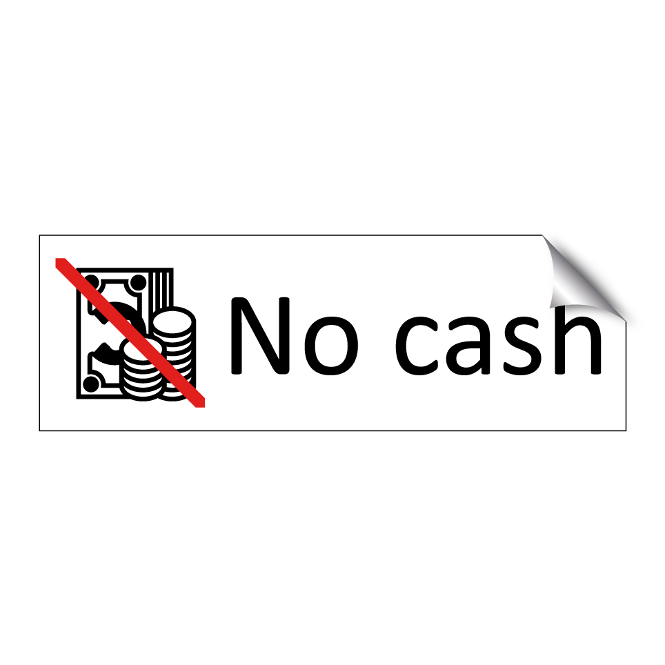 No cash