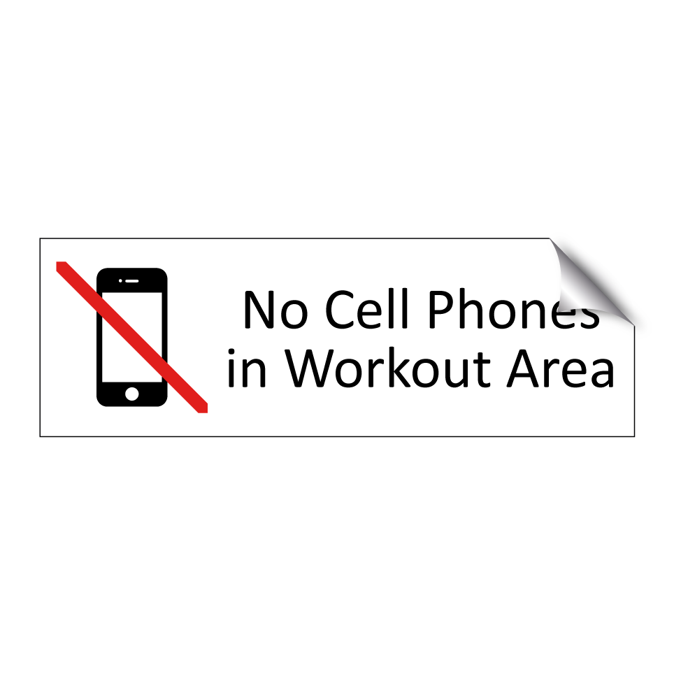 No Cell Phones in Workout Area