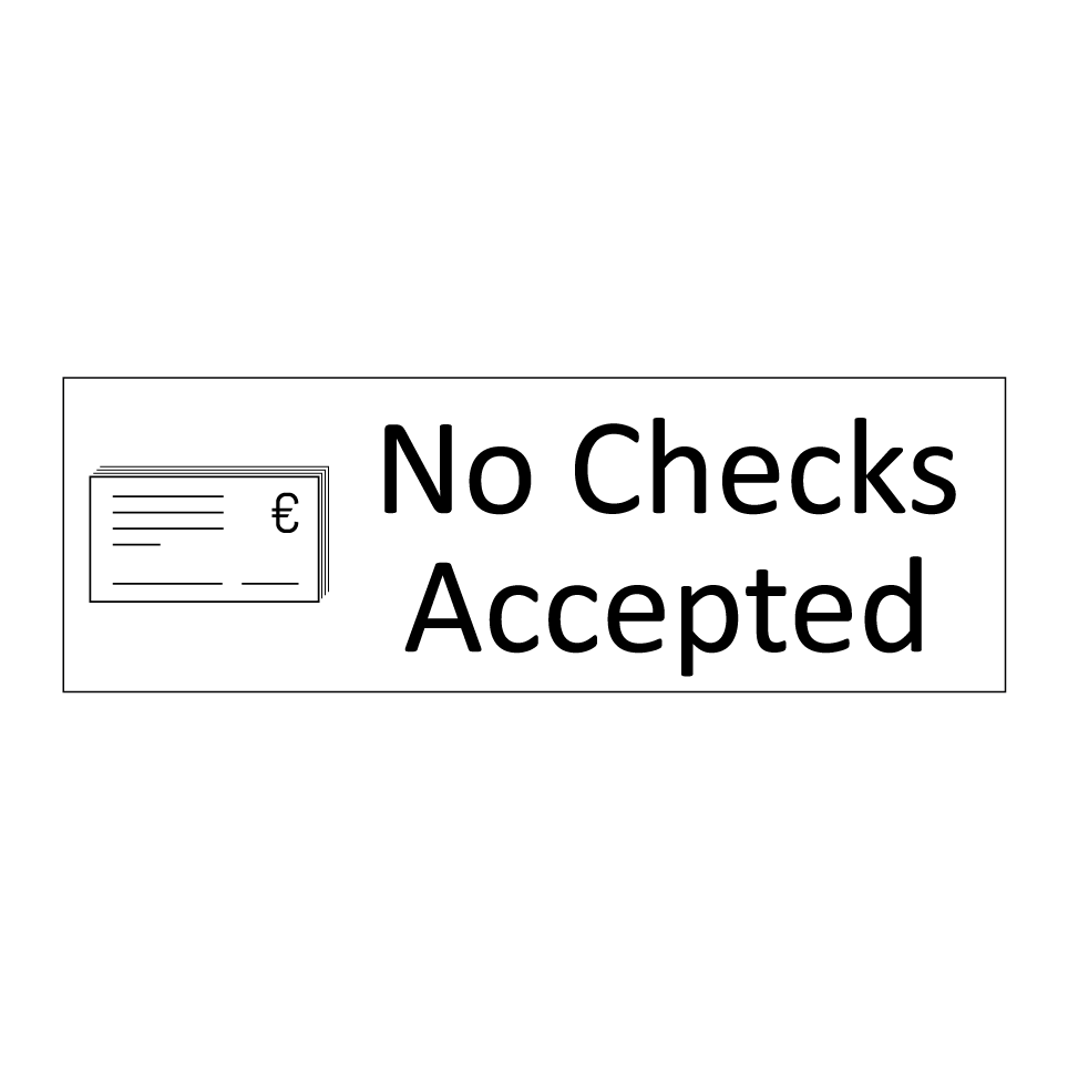 No Checks Accepted