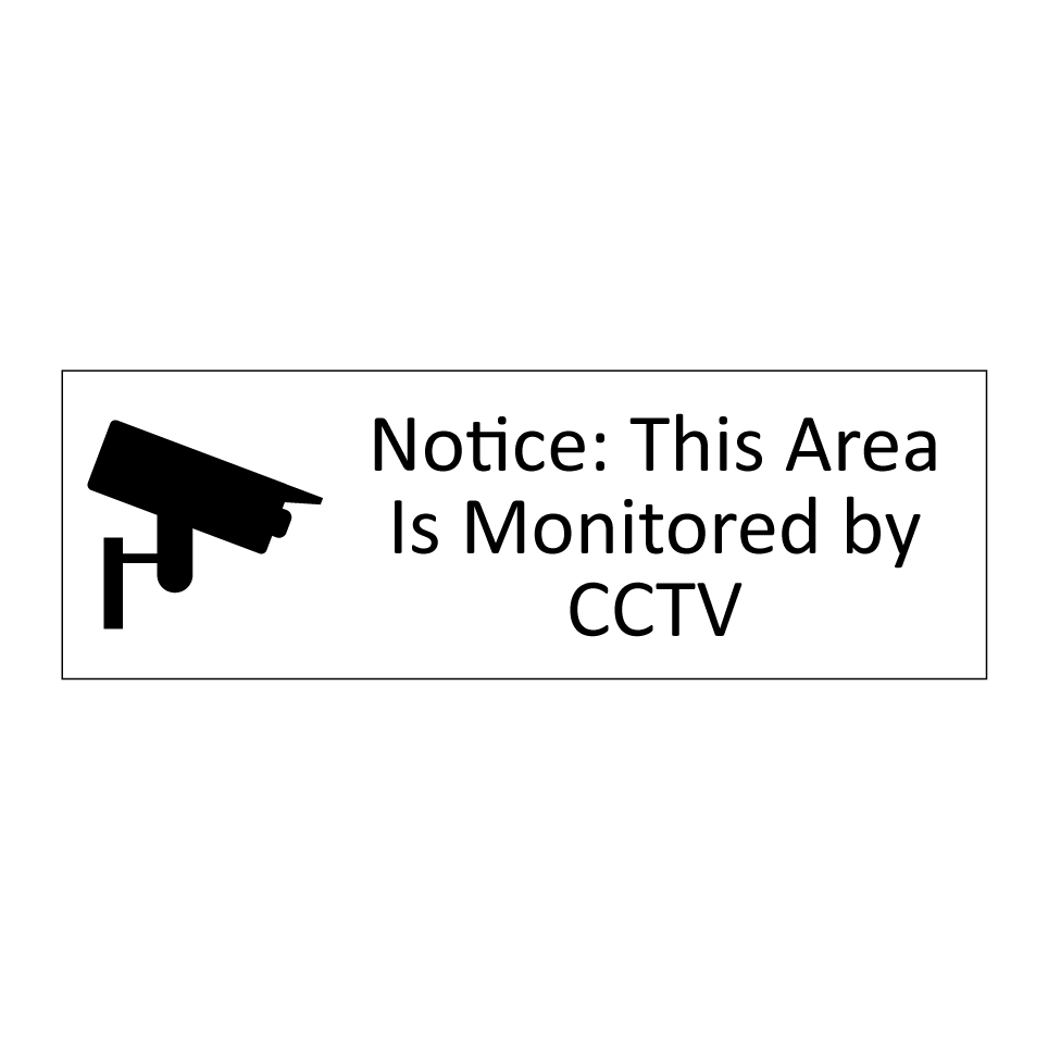 Notice: This Area Is Monitored by CCTV