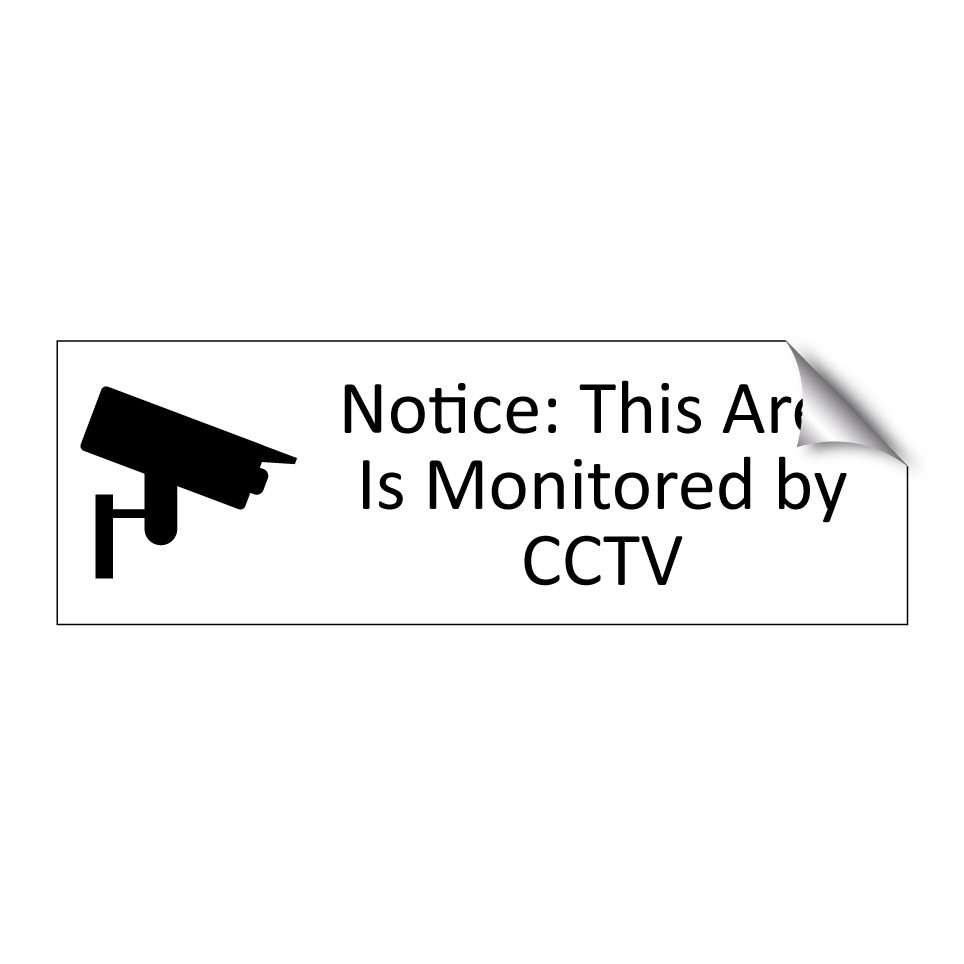 Notice: This Area Is Monitored by CCTV