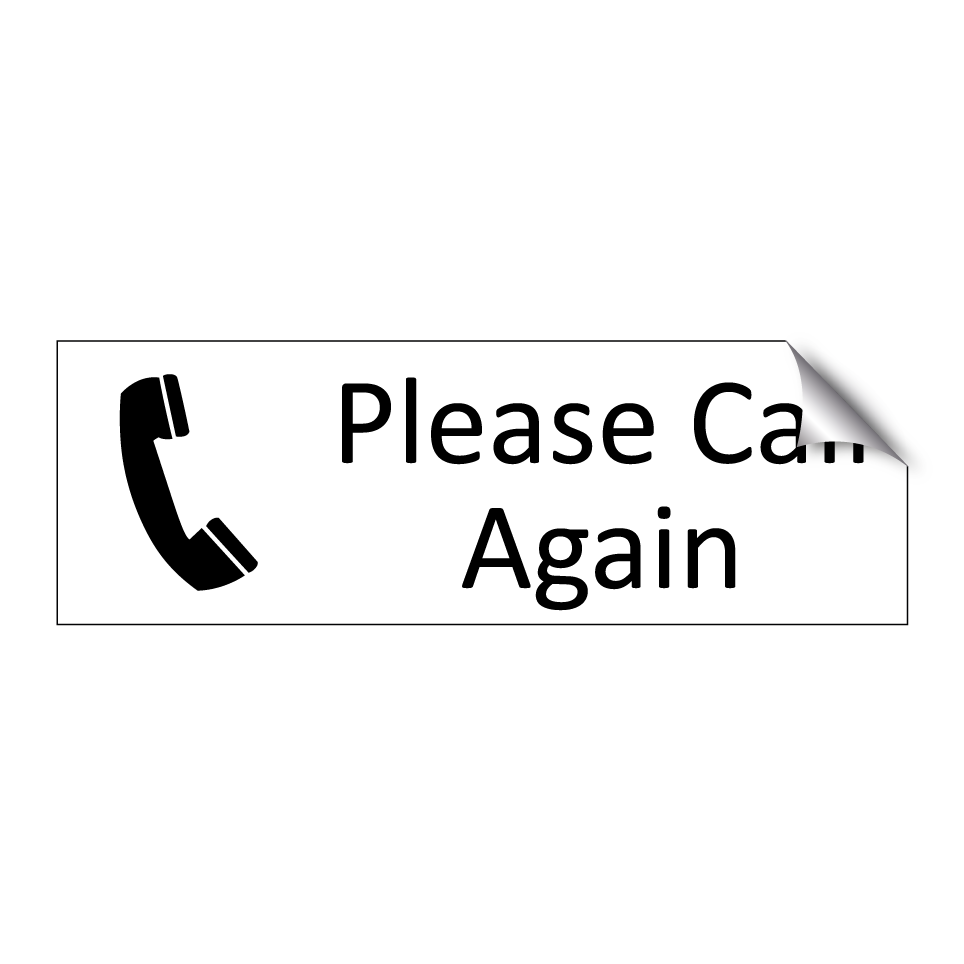 Please Call Again