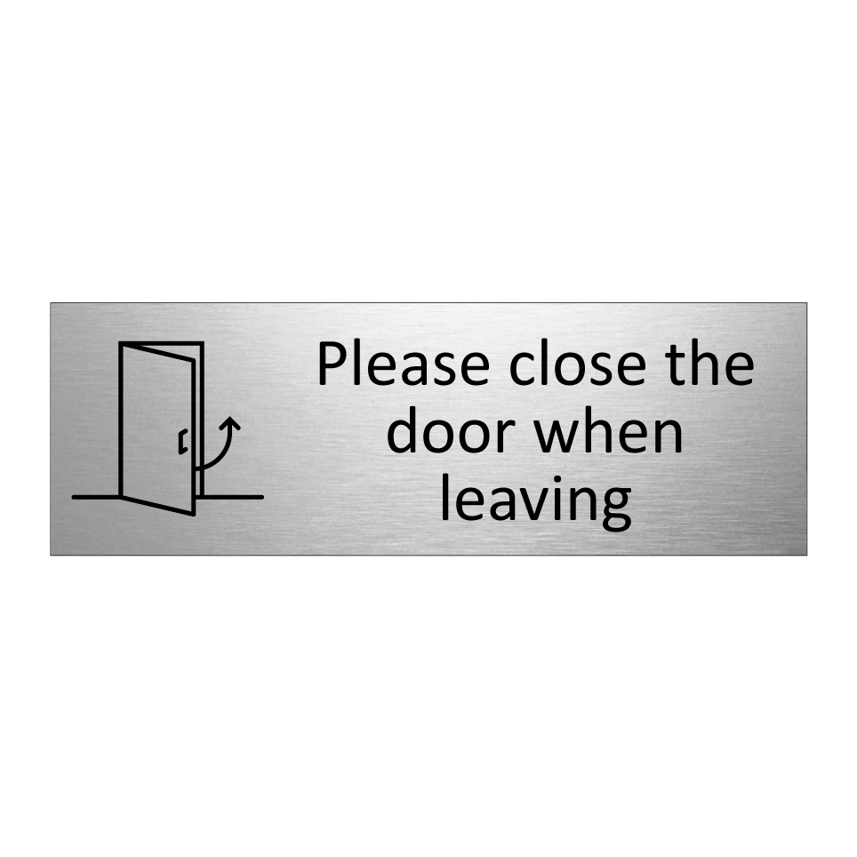 Please close the door when leaving